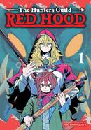 The Hunters Guild: Red Hood - Volume 1