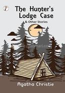 The Hunter's Lodge Case and Other Stories