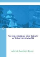 The Independence and Dignity of Judges and Lawyers