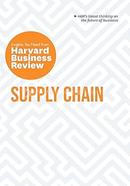 The Insights You Need from Harvard Business Review: Supply Chain