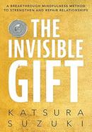 The Invisible Gift