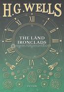 The Land Ironclads