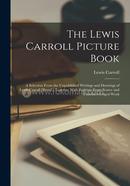 The Lewis Carroll Picture Book 
