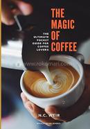The Magic of Coffee