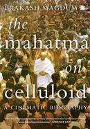 The Mahatma on Celluloid