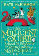 The Millicent Quibb School of Etiquette for Young Ladies of Mad Science