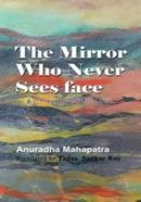 The Mirror Who Never Sees Face