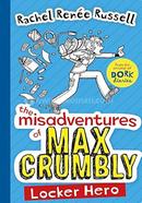 The Misadventures Of Max Crumbly : Locker Hero