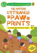 The Mystery of the Strange Paw Prints : For age 6 