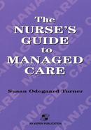 The Nurse's Guide to Managed Care