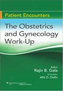The Obstetrics and Gynecology Work-up
