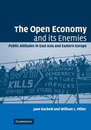 The Open Economy and its Enemies: Public Attitudes in East Asia and Eastern Europe