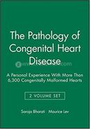 The Pathology of Congenital Heart Disease