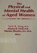 The Physical and Mental Health of Aged Women