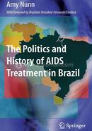 The Politics and History of AIDS Treatment in Brazil