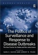 The Politics of Surveillance and Response to Disease Outbreaks