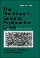 The Practitioner'S Guide To Psychoactive Drugs