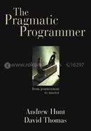 The Pragmatic Programmer : From Journeyman to Master