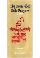 The Prescribed Sikh Prayers