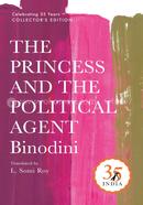 The Princess and the Political Agent