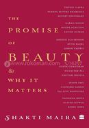The Promise of Beauty and Why It Matters