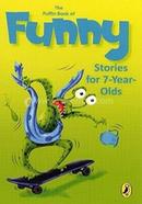 The Puffin Book of Funny: Stories for 7 Year Old