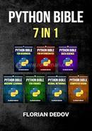 The Python Bible 7 in 1 - Beginner, Intermediate, Data Science, Machine Learning, Finance, Neural Networks, Computer Vision