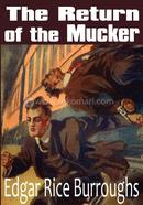 The Return of the Mucker