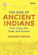 The Rise of Ancient Indians
