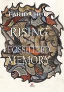 The Rising of the Fossilized Memory