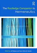 The Routledge Companion to Hermeneutics