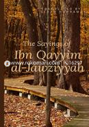 The Sayings of Ibn Qayyim al Jawziyyah