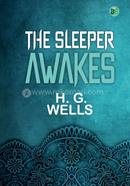 The Sleeper Awakes