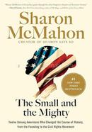 The Small and the Mighty