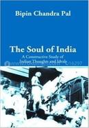 The Soul of India:: a Constructive Study of Indian Thoughts and Ideals