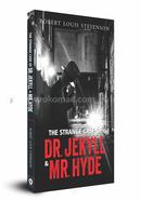 The Strange Case of Dr. Jekyll Mr. Hyde