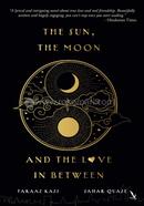 The Sun, The Moon and the Love in Between