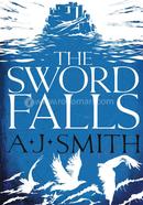 The Sword Falls: Volume 2