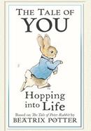 The Tale Of You Hopping Into Life