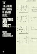 The Theatrical Notebooks of Samuel Beckett: Waiting for Godot