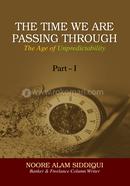 The Time We Are Passing Through 