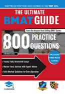 The Ultimate Bmat Guide - 800 Practice Questions