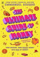 The Ultimate Guide to Money