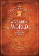 The Ultimate Wizarding World Guide to Magical Studies