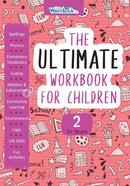 The Ultimate Workbook for Children 2(7 Years)