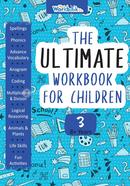 The Ultimate Workbook for Children 3 (8 Years Old)