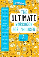 The Ultimate Workbook for Children A 3 Years