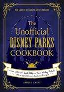 The Unofficial Disney Parks Cookbook