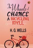 The Wheels of Chance: A Bicycling Idyll