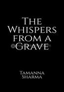 The Whispers from a Grave